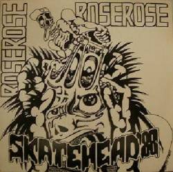 Rose Rose : Skatehead '88